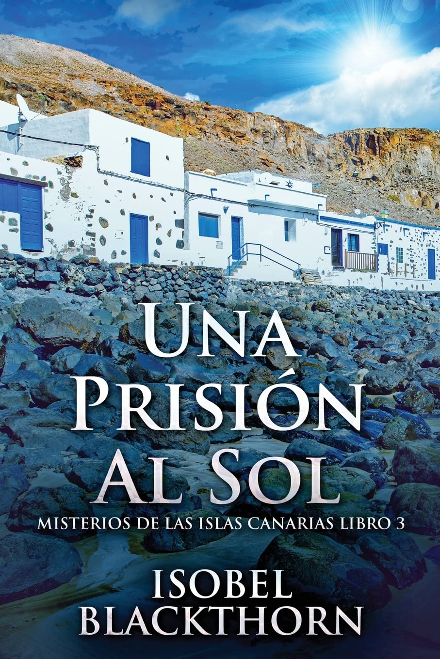 Una Prisión Al Sol (Misterios de Las Islas Canarias, Band 3) LGBTQ+