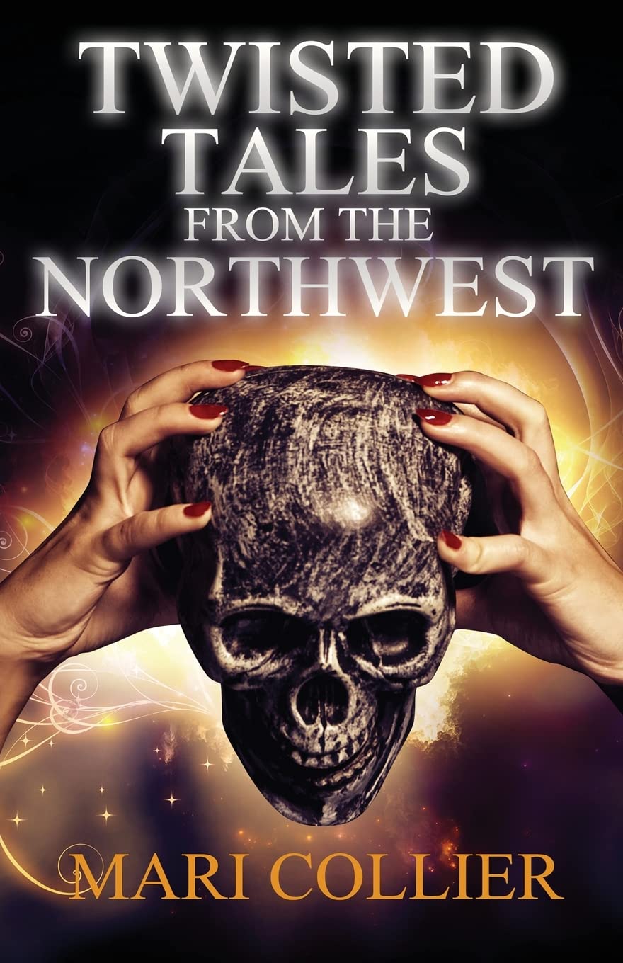 Twisted Tales From The Northwest (Star Lady Tales, Band 1) Contemporary literature