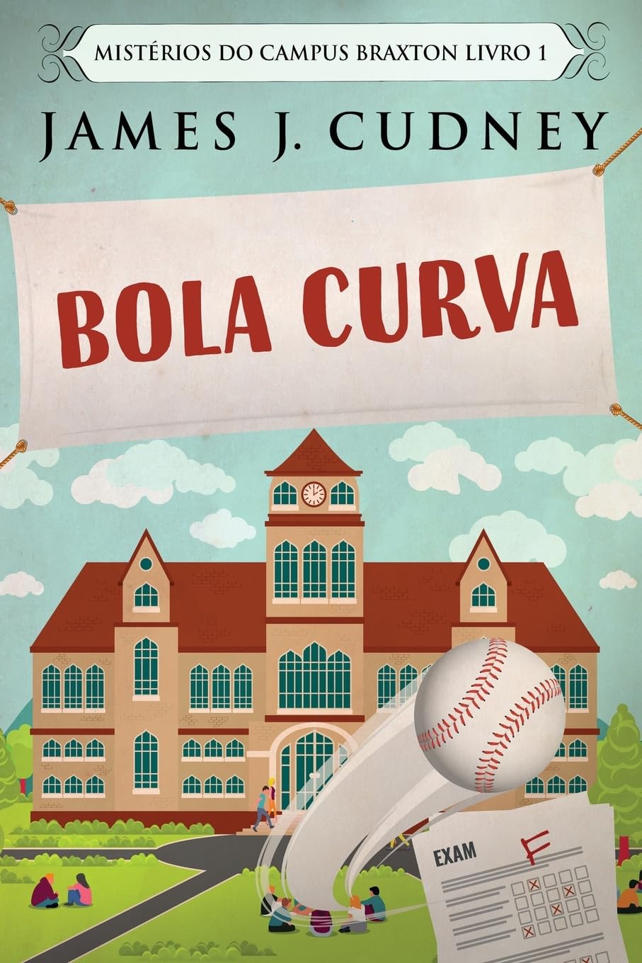 Bola Curva (Mistérios Do Campus Braxton, Band 1) Contemporary literature