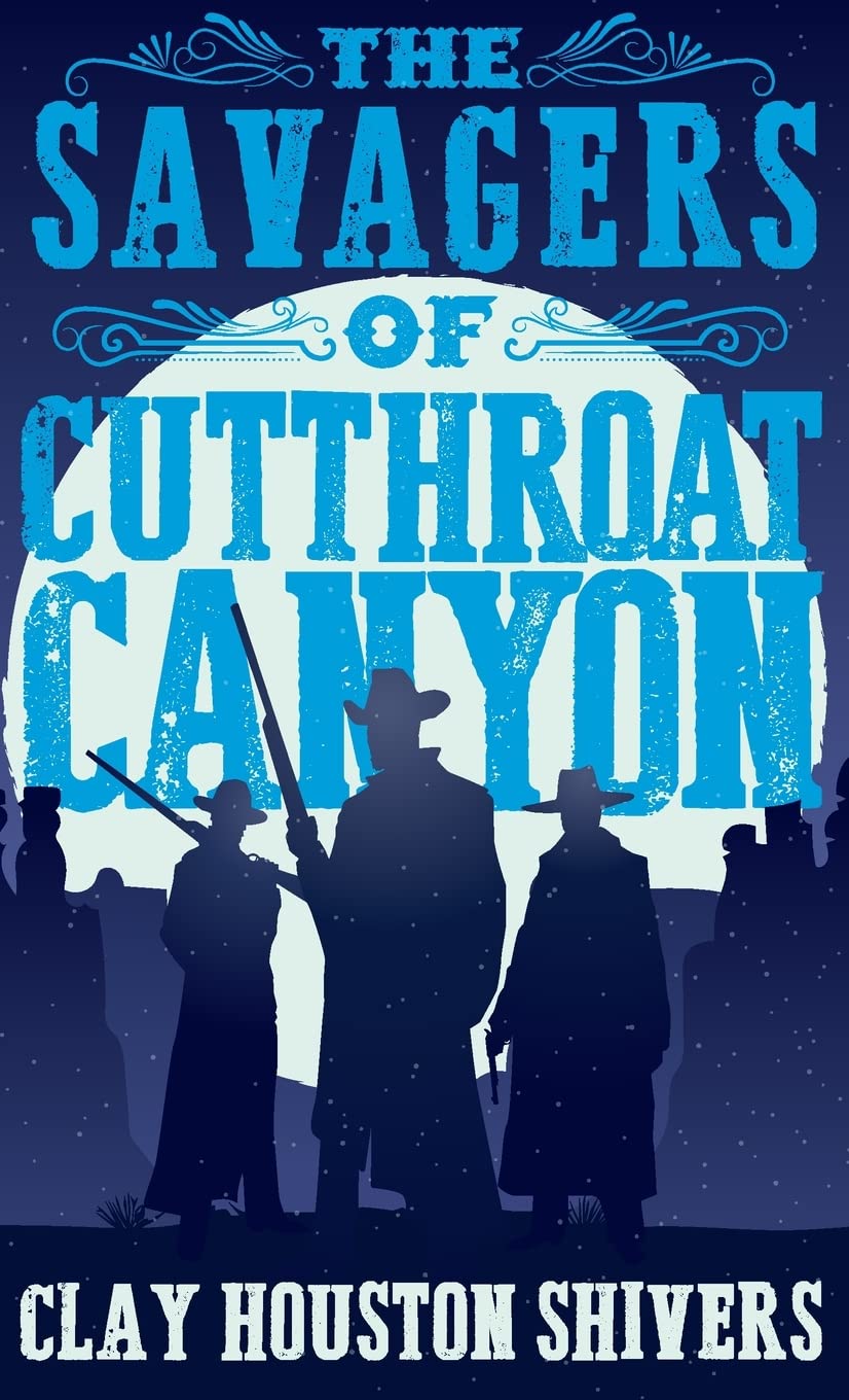 The Savagers of Cutthroat Canyon book