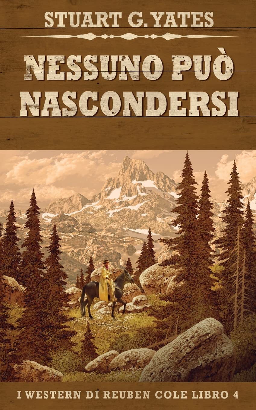Nessuno Può Nascondersi (I Western Di Reuben Cole, Band 4) Action & Adventure