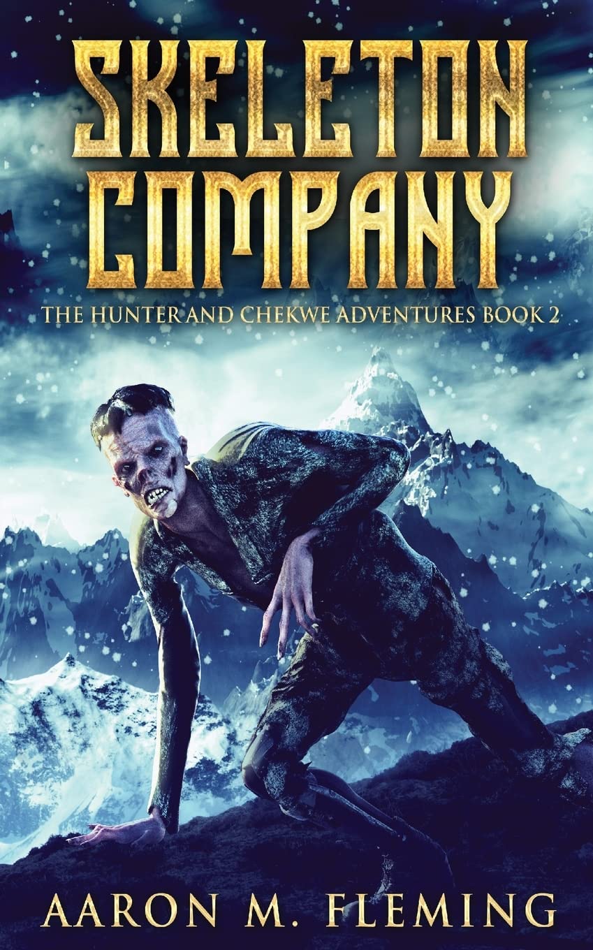 Skeleton Company (The Hunter and Chekwe Adventures, Band 2) Action & Adventure
