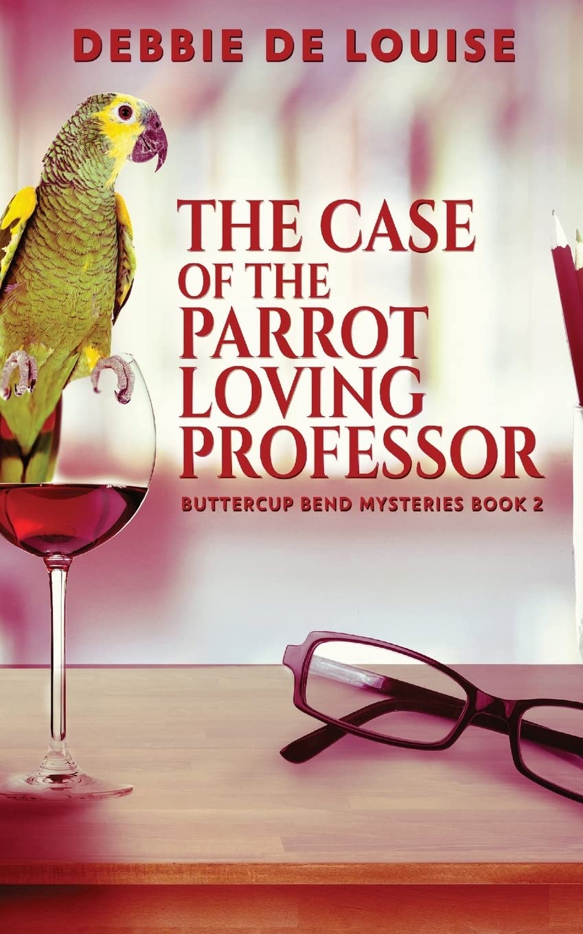 The Case of the Parrot Loving Professor (Buttercup Bend Mysteries, Band 2) Contemporary literature