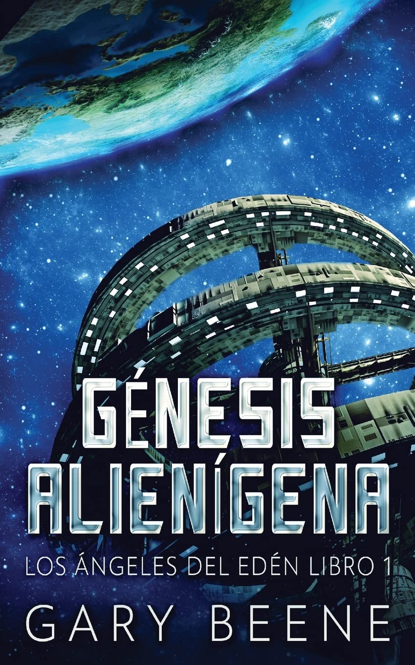 Génesis Alienígena (Los Ángeles del Edén, Band 1) Action & Adventure