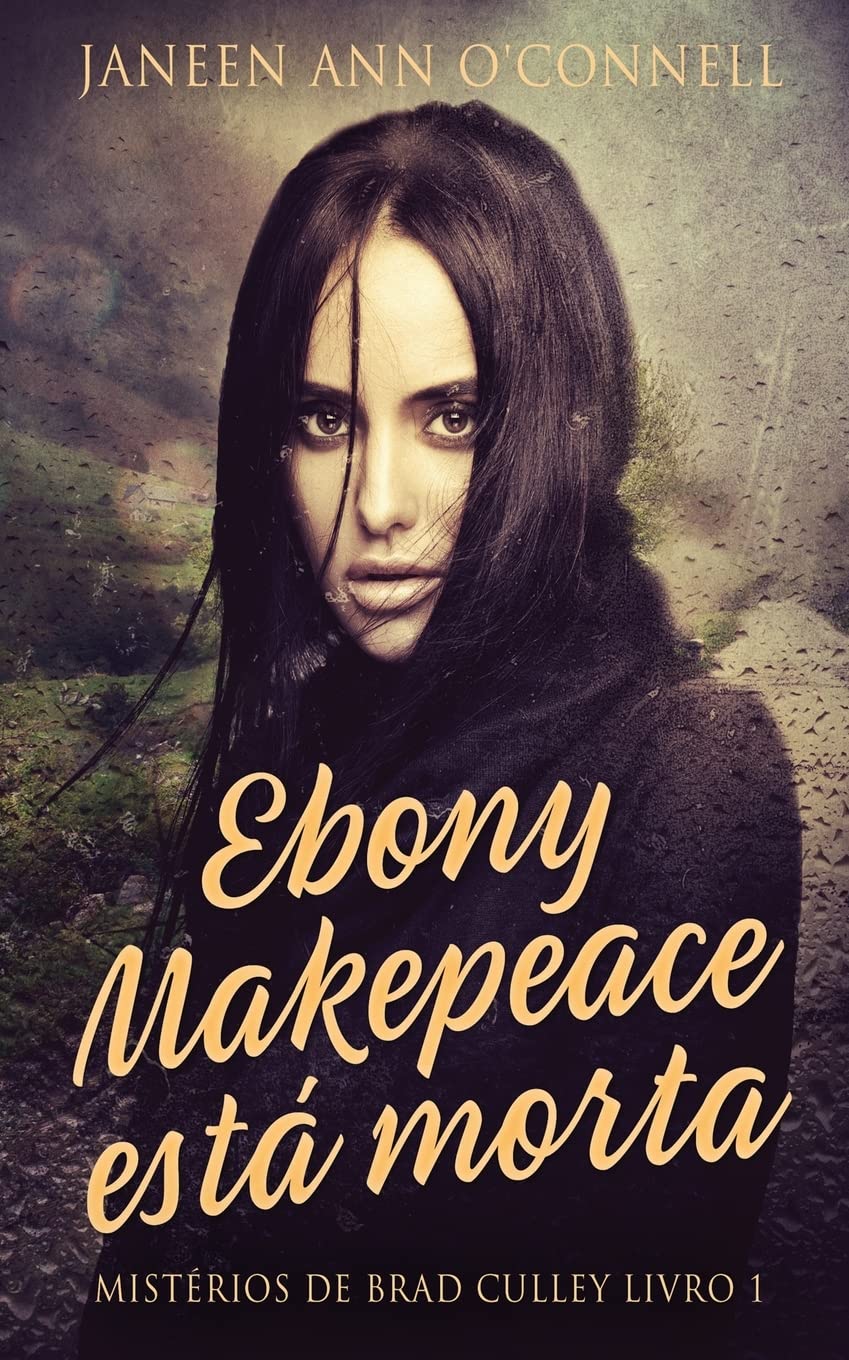 Ebony Makepeace está morta (Mistérios de Brad Culley, Band 1) Action & Adventure