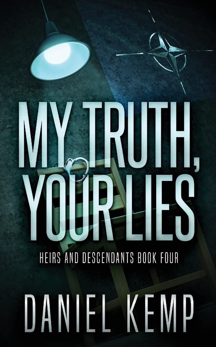 My Truth, Your Lies (Heirs and Descendants, Band 4) Action & Adventure