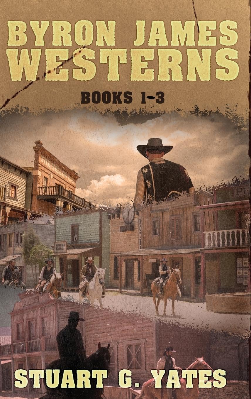 Byron James Westerns - Books 1-3 Action & Adventure