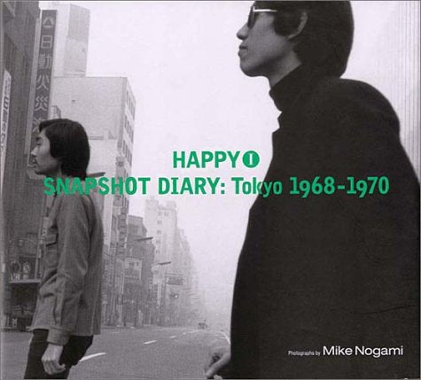 Product Image: HAPPY〈1〉SNAPSHOT DIARY:Tokyo 1968‐1970