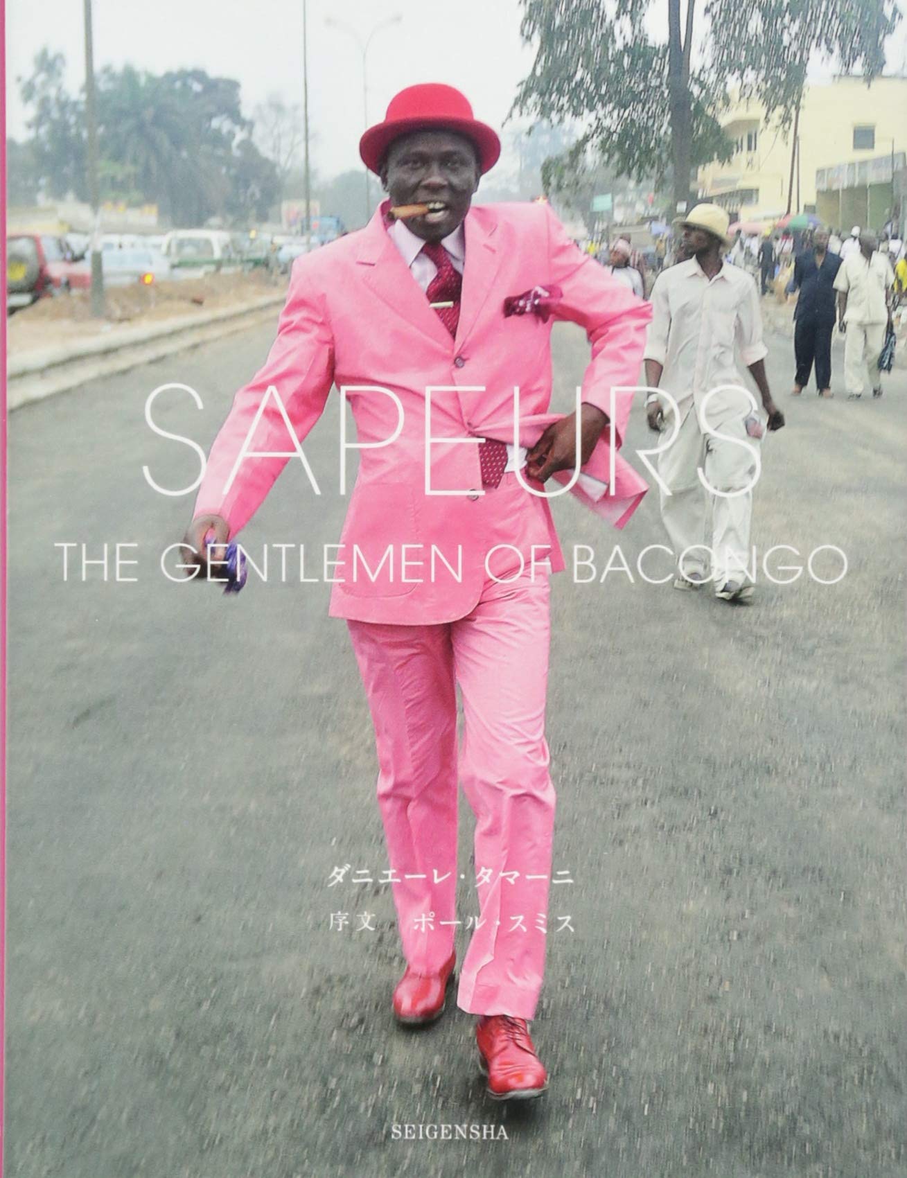 Sapeurs - The Gentlemen of Bacongo (Japanese Ed.) Arts & Culture