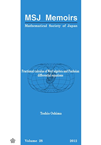 Fractional Calculus of Weyl Algebra and Fuchsian Differential Equations Mathematics