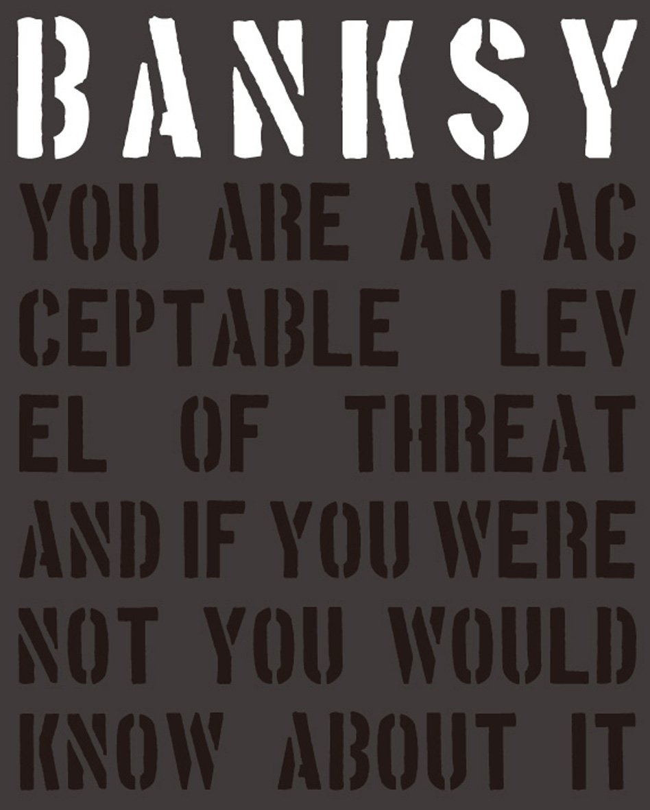 BANKSY YOU ARE AN ACCEPTABLE LEVEL OF THREAT book