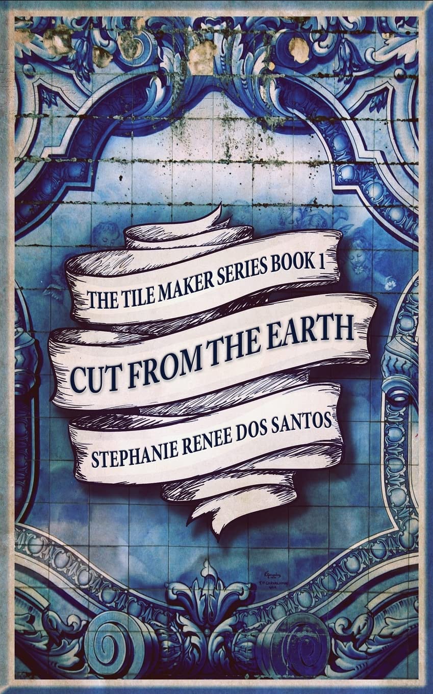 Cut From The Earth (The Tile Maker, Band 1) Contemporary literature