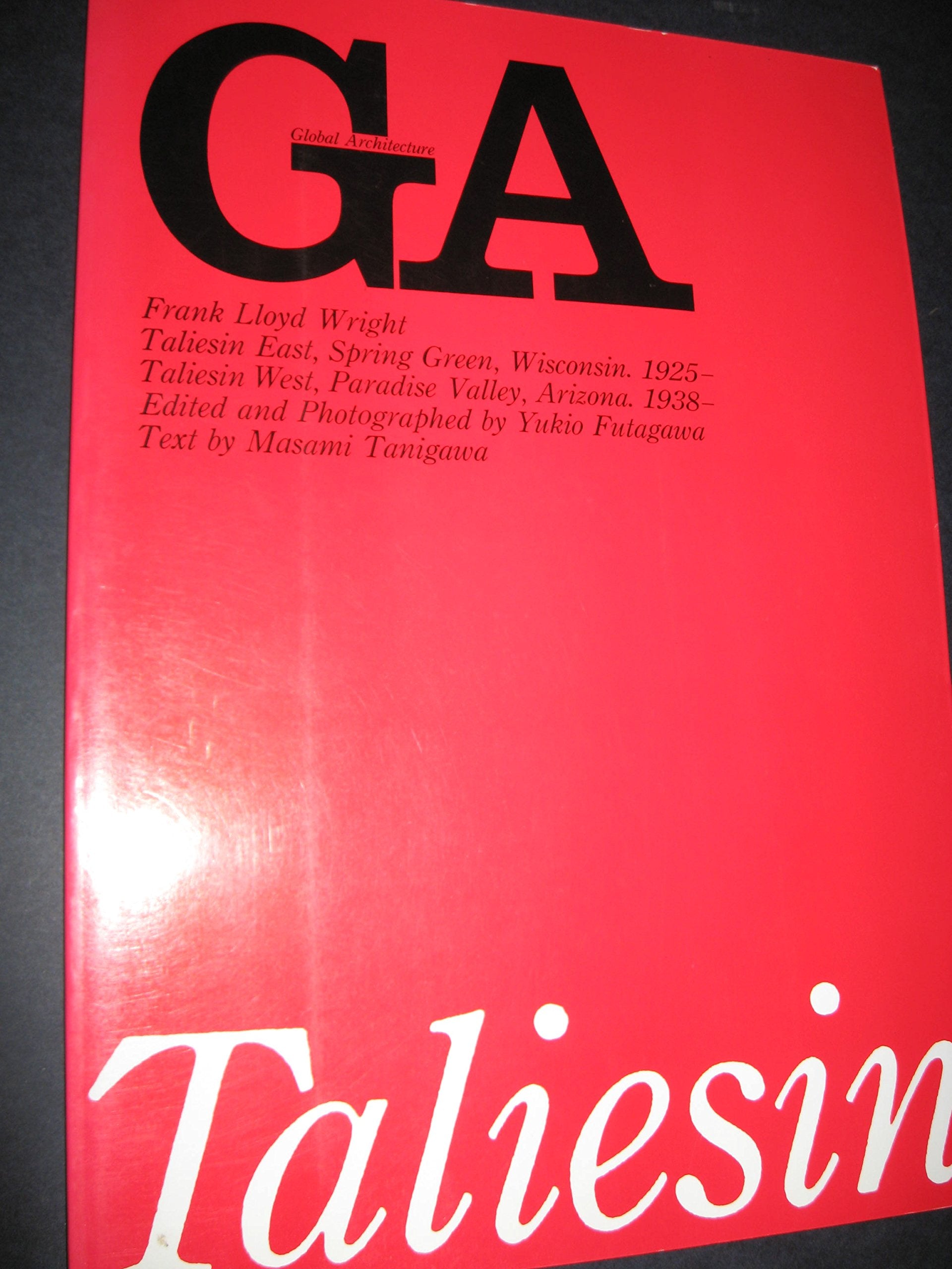 global-architecture-15--frank-lloyd-wright--taliesin-east--spring-green--wisconsin--1925---t--- Books