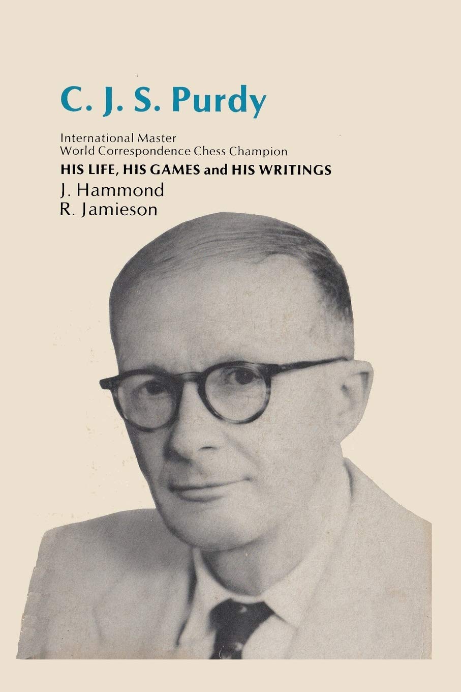 Cjs Purdy His Life His Games His Writings book