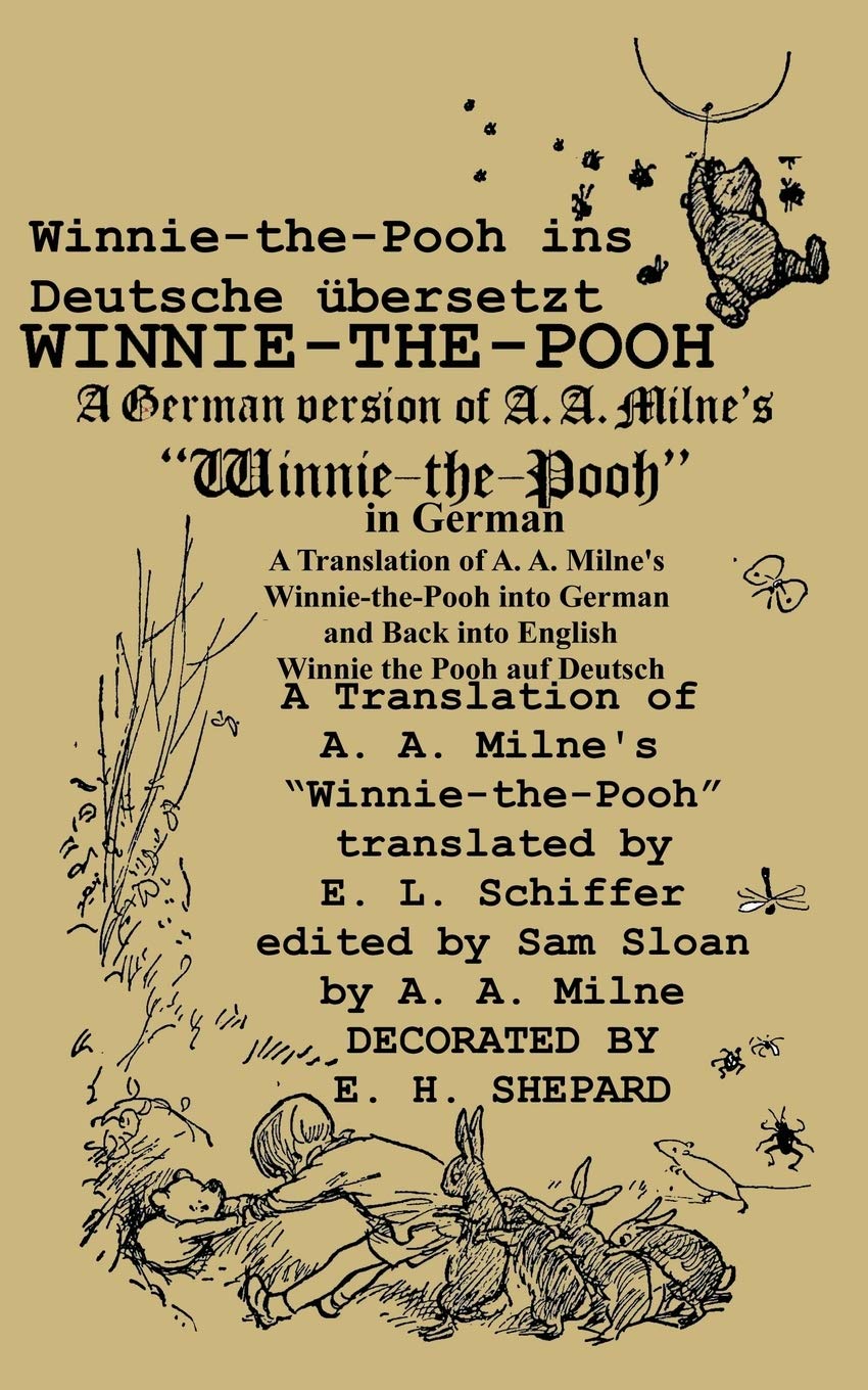 Winnie-The-Pooh in German a Translation of A. A. Milne's Winnie-The-Pooh Into German and Back Into English book
