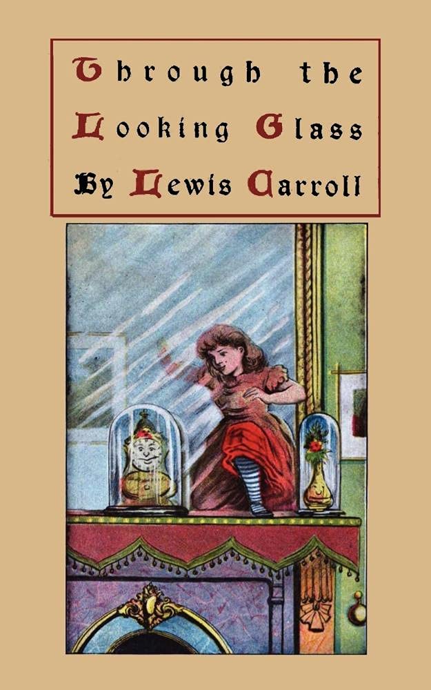 Through the Looking-Glass and What Alice Found There, Original Version: Alice Through the Looking Glass Action & Adventure