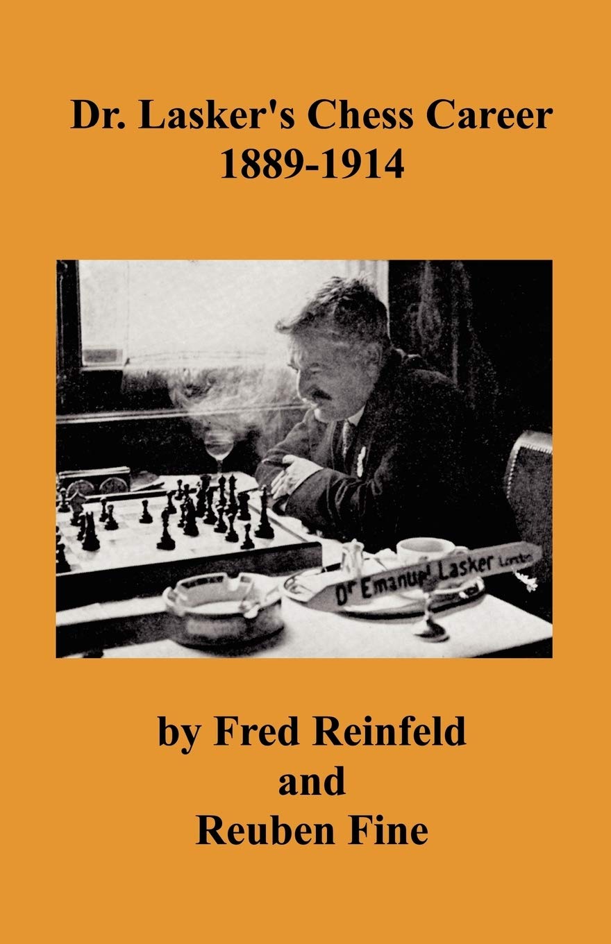 Dr. Lasker's Chess Career 1889-1914 book
