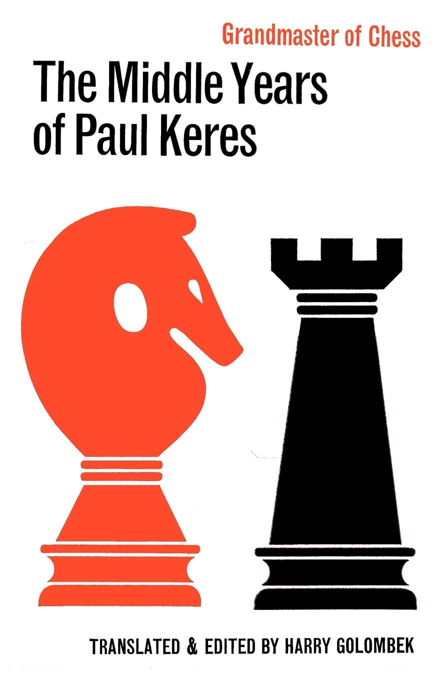 The Middle Years of Paul Keres Grandmaster of Chess Sports