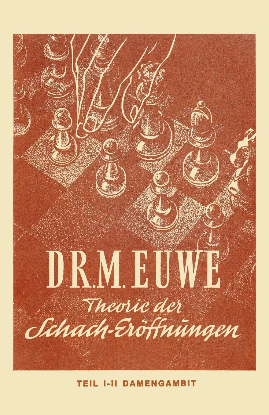 Theorie der Schach-Eroffnungen. Teil 1, Orthodoxes Damengambit mit Varianten (Theorie der Schach-Erffnungen) Leisure & Fun