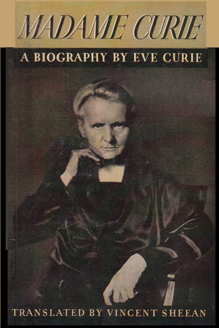 Madame Curie A Biography of Marie Curie by Eve Curie Medicine