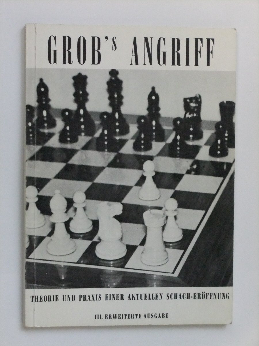Grob's Angriff: Eine revolutionäre Neuerung auf dem Gebiet der Schach-Eröffnungen Leisure & Fun