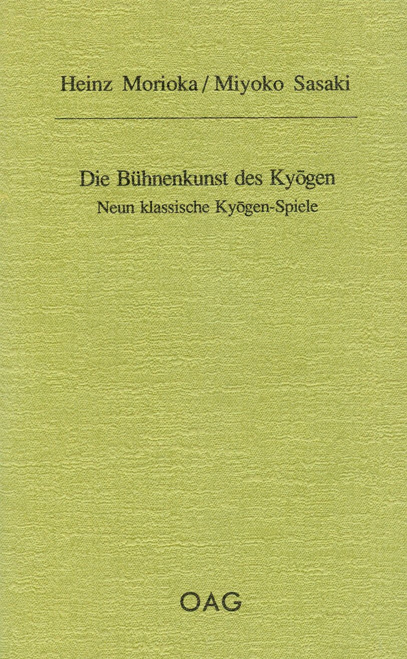 OAG Taschenbuch Nr. 69: Die Bühnenkunst des Kyôgen: Neun klassische Kyôgen-Spiele Books