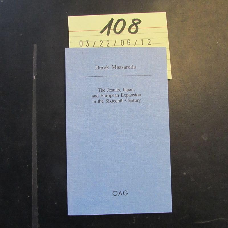 OAG Taschenbuch Nr. 74: The Jesuits, Japan and European Expansion in the Sixteenth Century Books