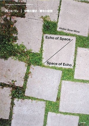Product Image: Atelier Bow-Wow: Echo of Space / Space of Echo