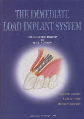 Immediate Load Implant System: Esthetic Implant Dentistry for the 21st Century Medicine