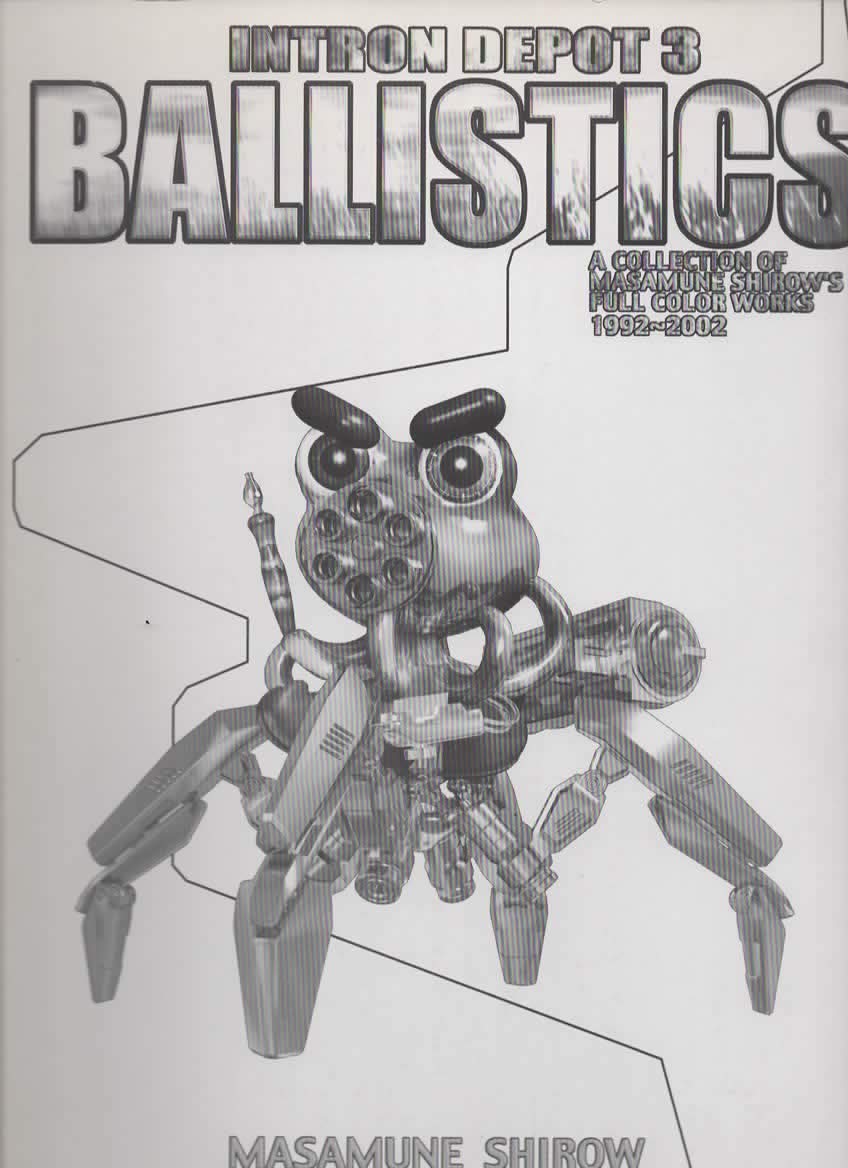 INTRON DEPOT 3 BALLISTICS Vol. 3 (Intorodepo) (in Japanese) by Masamune Shiro Manga