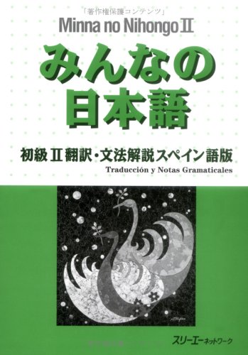 Minna no Nihongo: Translation & Grammatical Notes 2 Spanish: Übersetzungen und grammatikalische Erklärungen auf Spanisch Anfänger 2 Learning & Reference