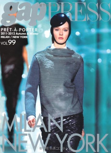 gap PRESS PRE ^ T over A `over PORTER vol.99 (2011 over 201 MILAN, NEW YORK COLLECTIONS (gap PRESS Collections) (2011) ISBN: 4883574105 Books