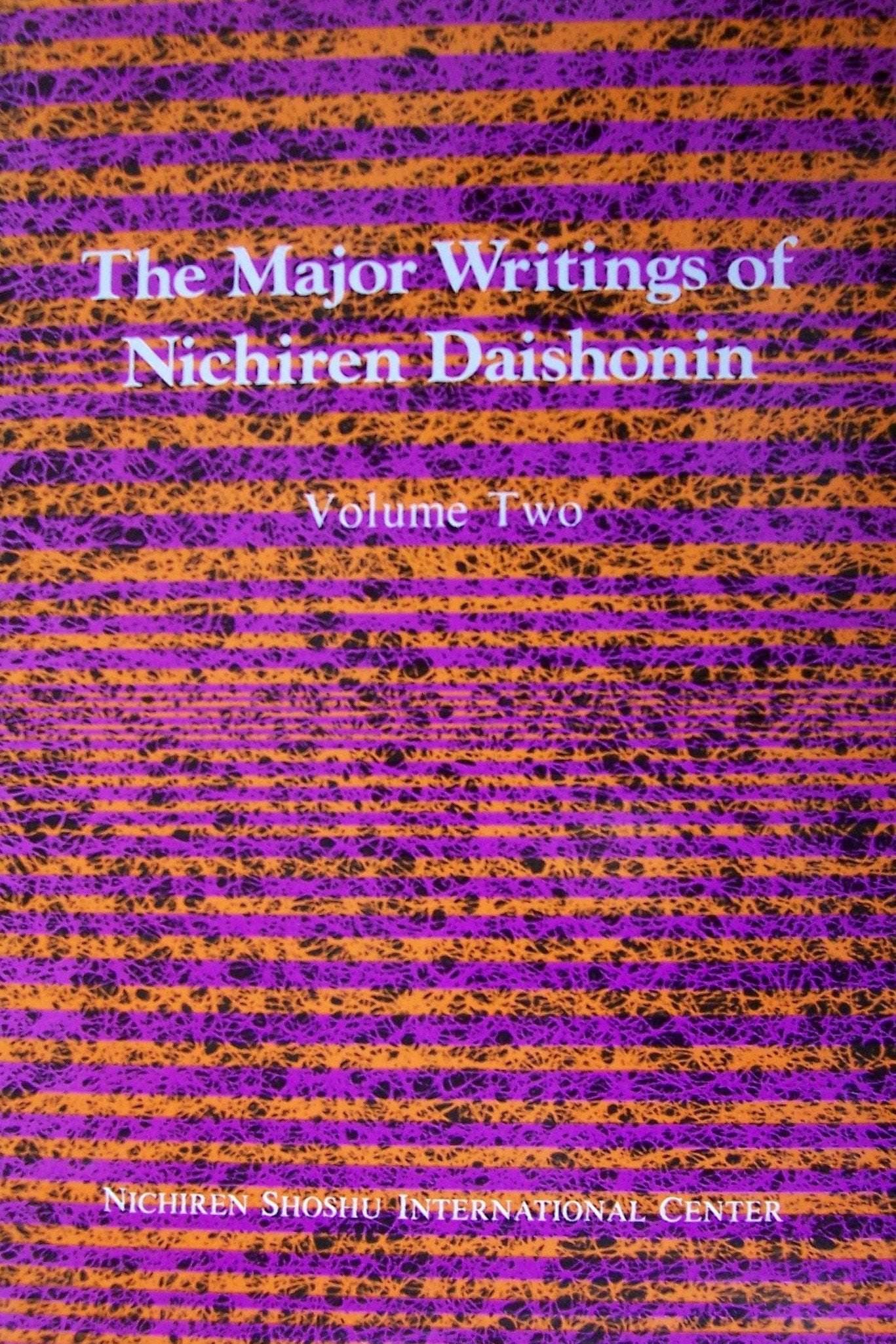 The major writings of Nichiren Daishonin ,Volume Two Books