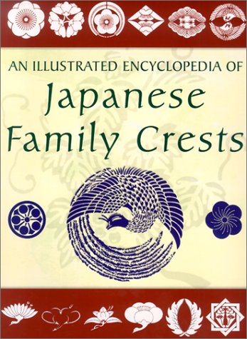 An Illustrated Encyclopedia of Japanese Family Crests Film, Art & Culture