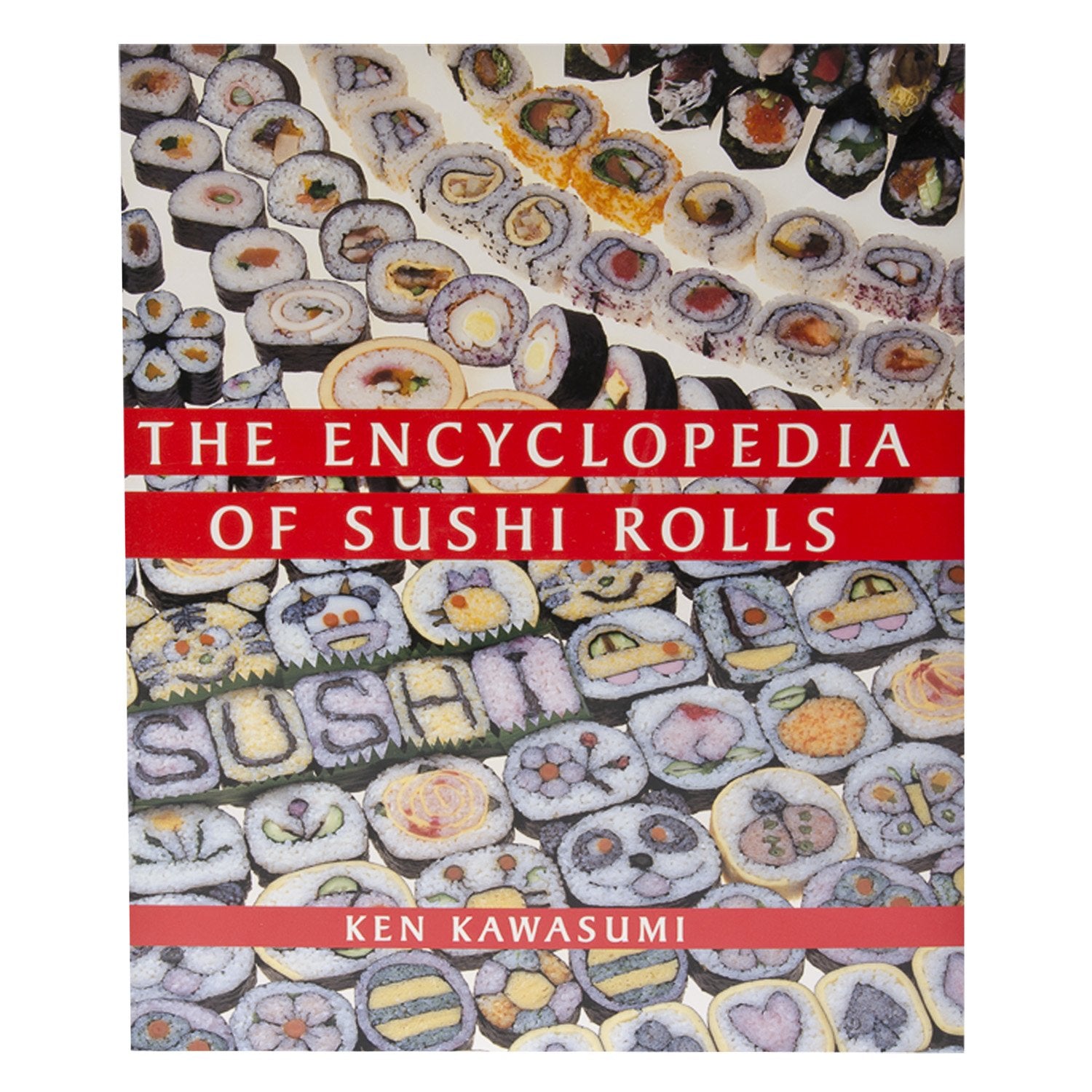 The Encyclopedia of Sushi Rolls Leisure, Home & Garden