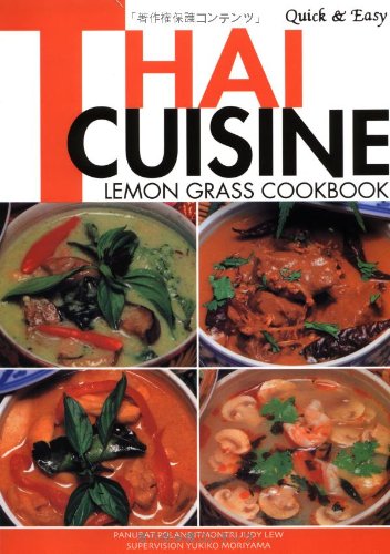 Quick and Easy Thai Cuisine: Lemon Grass Cookbook book