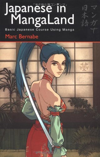 Japanese in Mangaland: Learning the Basics: Learning the Basic Context (Japanese in Mangaland Series) Foreign Languages ​​& Dictionaries