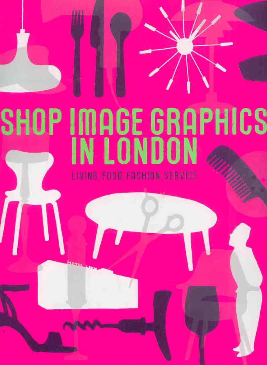 Shop Image Graphics in London: Living, Food, Fashion, Service. English-Japanese Foreign Languages ​​& Dictionaries