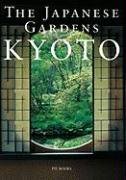 The Japanese Gardens Kyoto book