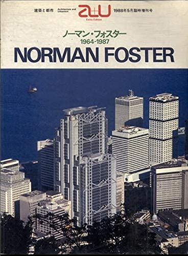 Norman Foster (Architecture & Urbanism Extra Edition Series) Architecture