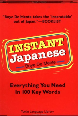 Instant Japanese: Everything You Need to Know in 100 Key Words Foreign Languages ​​& Dictionaries