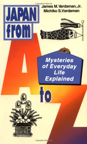 Japan from A to Z: Mysteries of Everyday Life Explained General education
