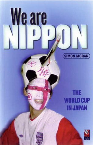We are Nippon: The World Cup in Japan Leisure & Fun