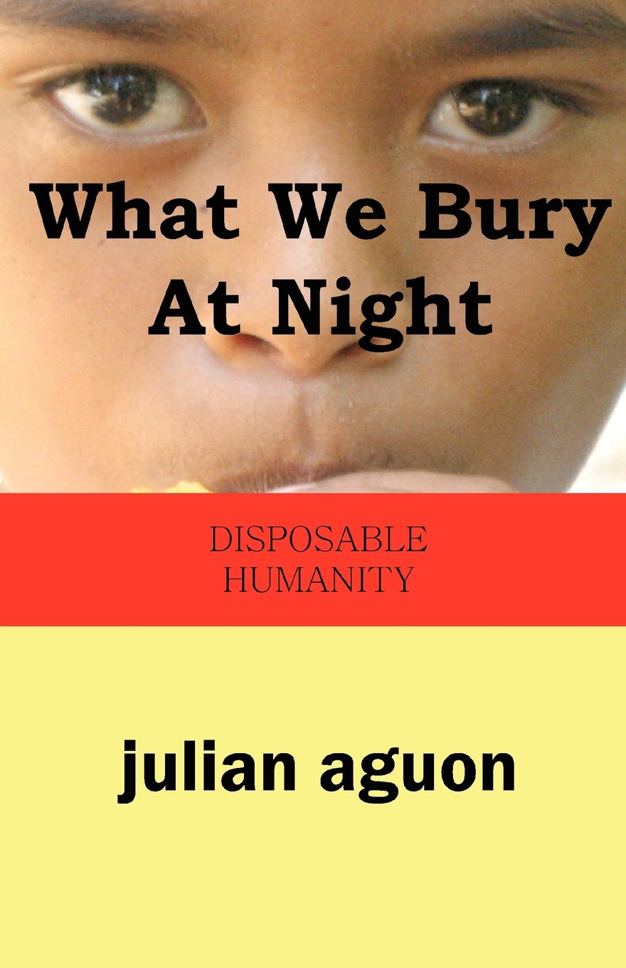 What We Bury at Night: Disposable Humanity Law