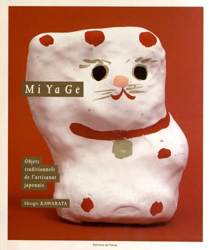 Mi Ya Ge : Objets traditionnels de l'artisanat japonais book