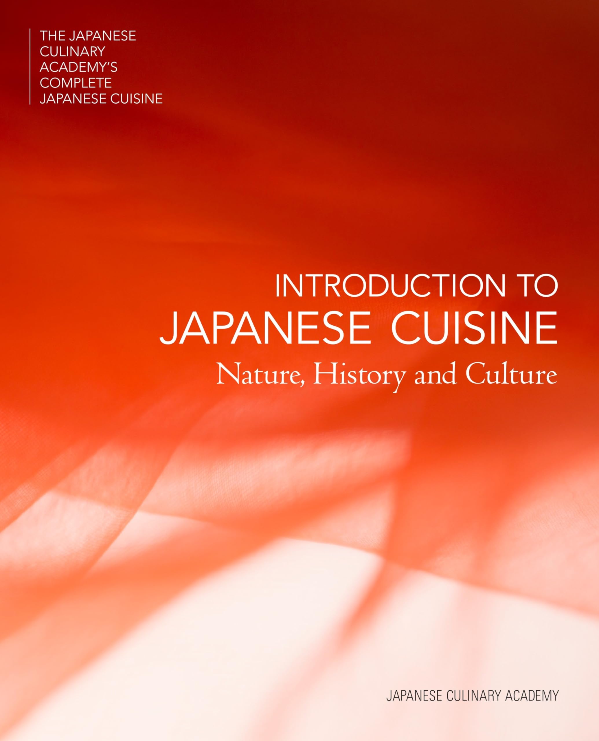 Introduction to Japanese Cuisine: Nature, History and Culture book