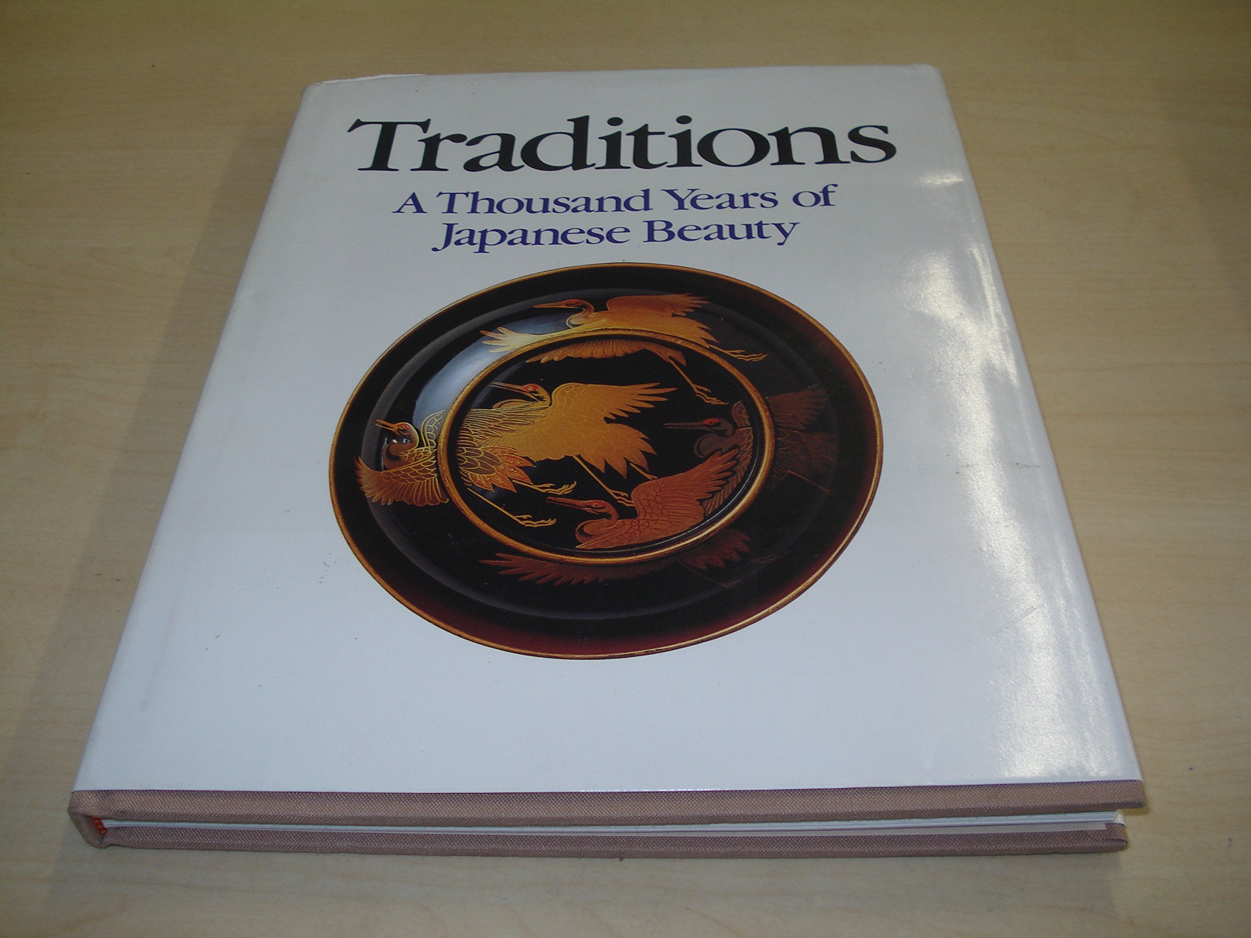 TRADITIONS - A THOUSAND YEARS OF JAPANESE BEAUTY book