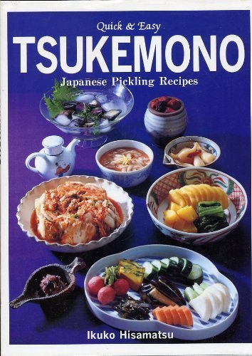 Tsukemono: Japanese Pickling Recipes Quick and Easy Leisure, Home & Garden