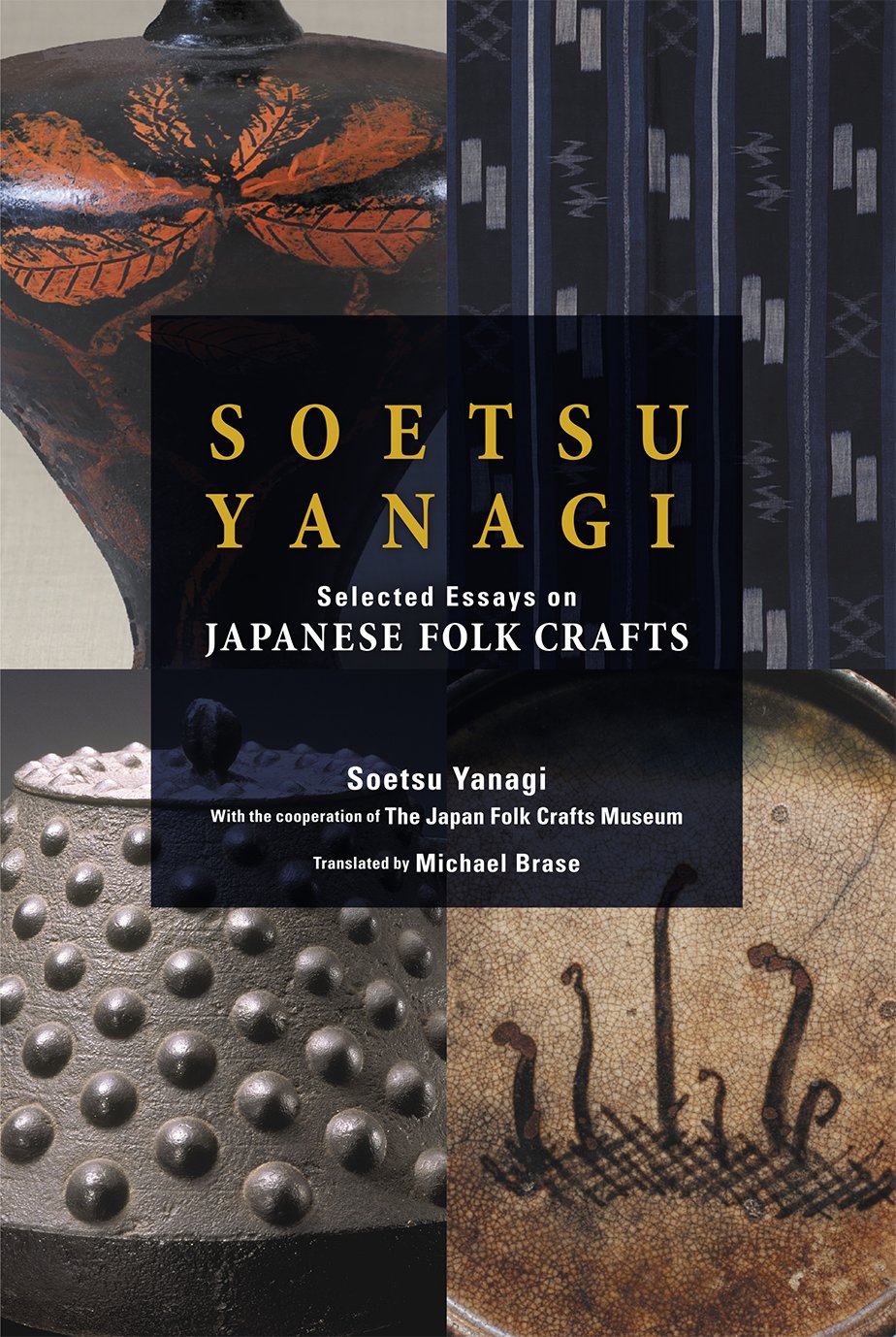Soetsu Yanagi: Selected Essays on Japanese Folk Crafts Hobbies & Crafts