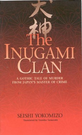 Inugami Clan: A Gothic Tale of Murder from Japan's Master of Crime Social Sciences